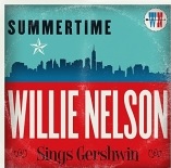 Album Art for Summertime: Willie Nelson Sings Gershwin by Willie Nelson