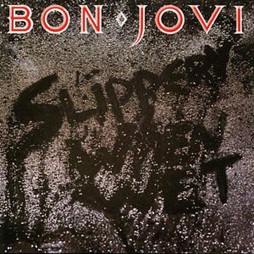 Album Art for Slippery When Wet by Bon Jovi