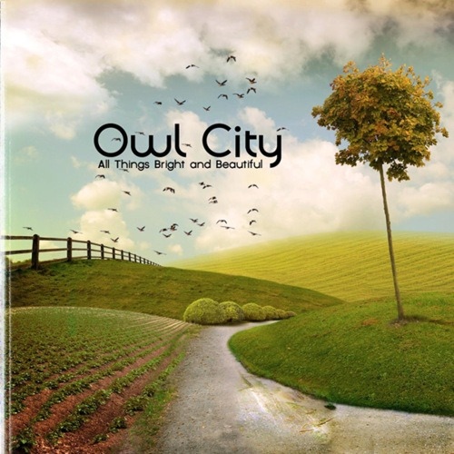 Album Art for All Things Bright And Beautiful by OWL CITY