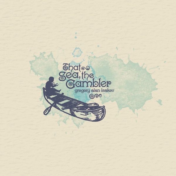 Album Art for That Sea, the Gambler by Gregory Alan Isakov