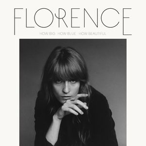 Album Art for How Big, How Blue, How Beautiful by Florence & The Machine