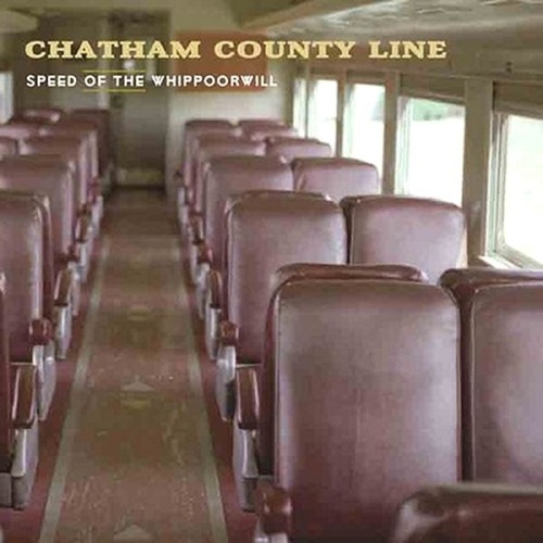 Album Art for Speed of the Whippoorwill by Chatham County Line