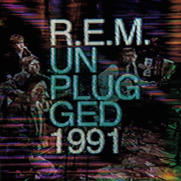Album Art for MTV Unplugged 1991 by Rem