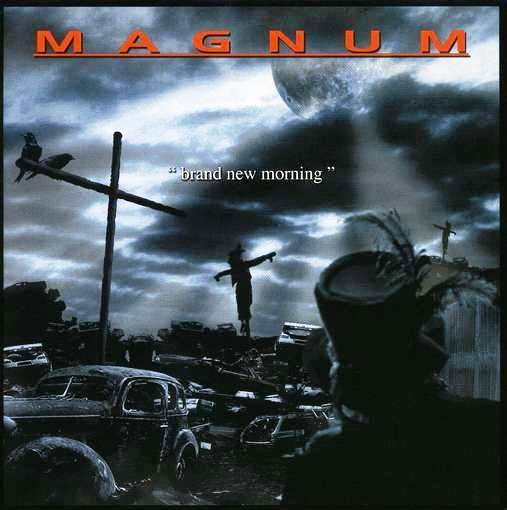 Album Art for Brand New Morning by Magnum