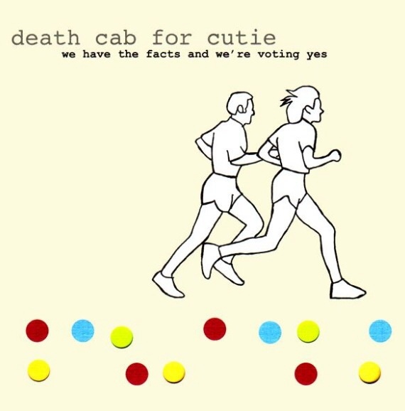 Album Art for We Have the Facts and We're Voting Yes by Death Cab For Cutie