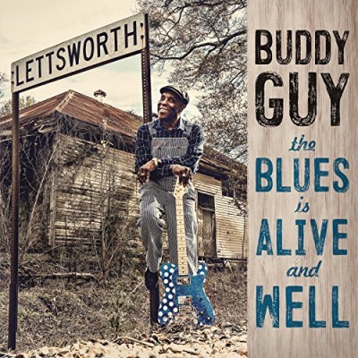 Album Art for The Bues is Alive and Well by Buddy Guy