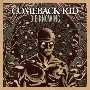 Album Art for Die Knowing by Comeback Kid
