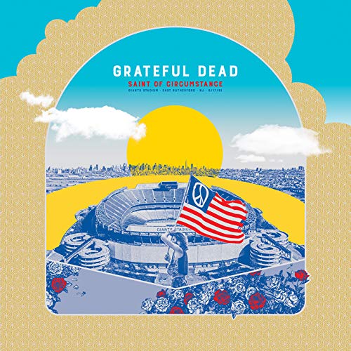 Album Art for Saint Of Circumstance: Giants Stadium, East Rutherford, NJ 6/17/91 (Live) (5LP) by Grateful Dead
