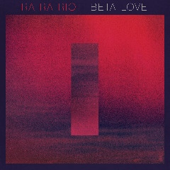 Album Art for Beta Love by Ra Ra Riot