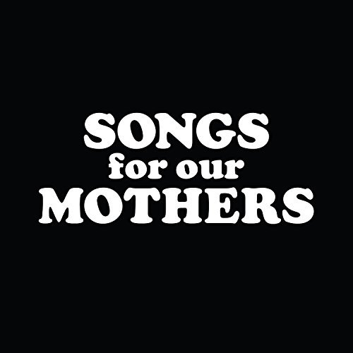 Album Art for Songs For Our Mothers by Fat White Family