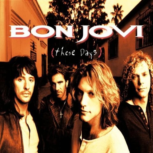 Album Art for These Days by Bon Jovi