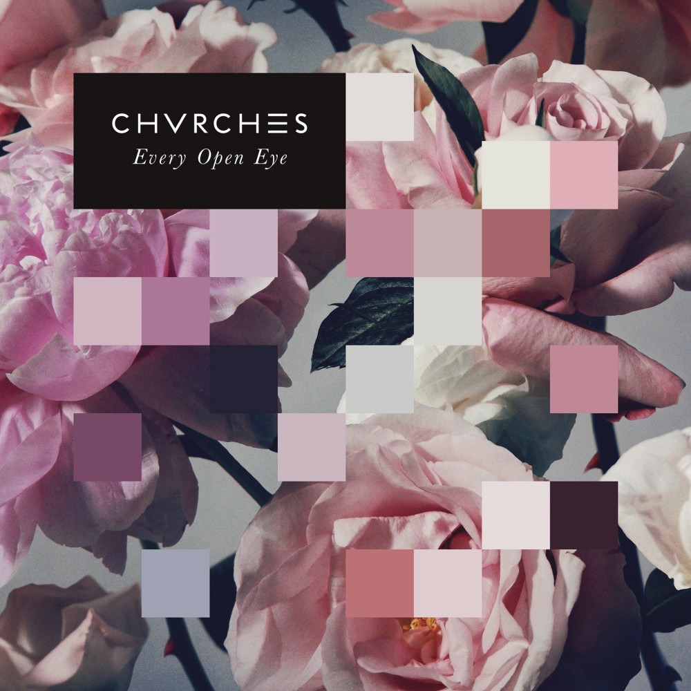 Album Art for Every Open Eye by CHVRCHES