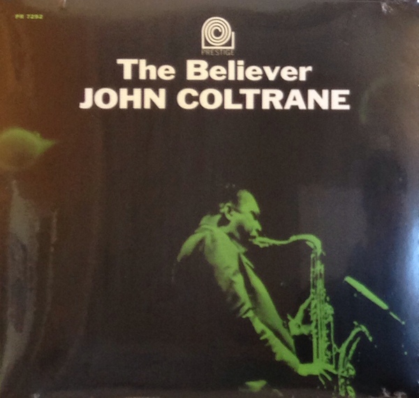 Album Art for The Believer by John Coltrane