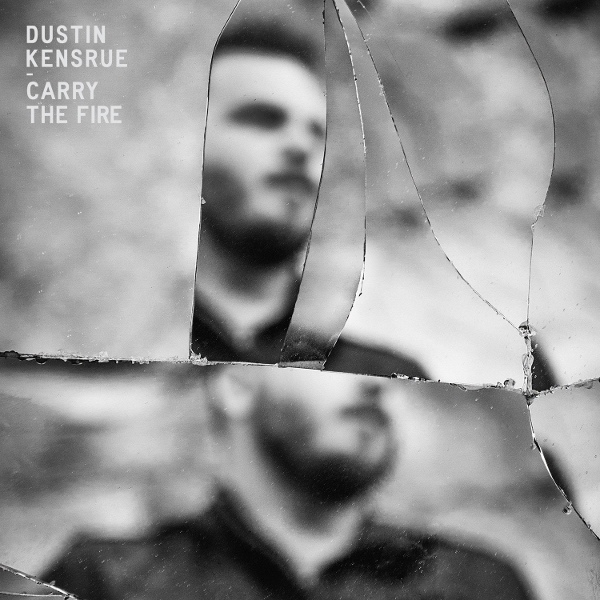 Album Art for Carry The Fire [Red/Orange Limited Edition Vinyl] by Dustin Kensrue