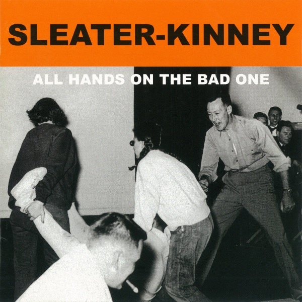Album Art for All Hands on the Bad One by Sleater-Kinney